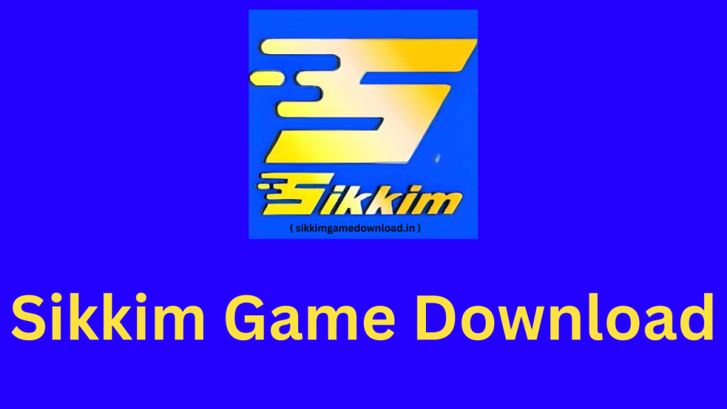 Sikkim Game Download